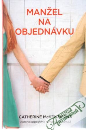 Manžel na objednávku - McKenzieová Catherine