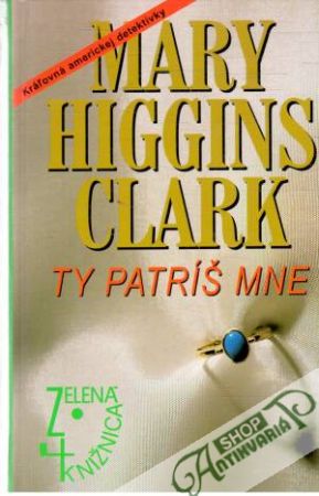 Ty patríš mne - Clark Mary Higgins