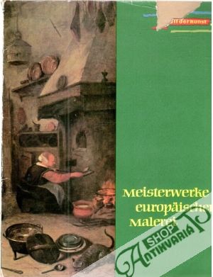 Meisterwerke europäischer Malerei - Kolektív autorov