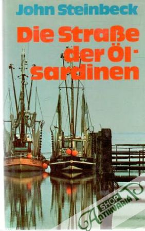 Die Strasse der Olsardinen - Steinbeck John