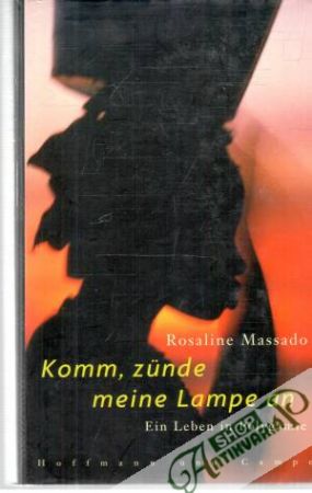 Komm, zunde meine Lampe an - Massado Rosaline
