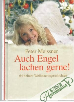 Auch Engel lachen gerne! - Meissner Peter
