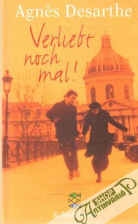 Verliebt noch mal! - Desarthe Agnes