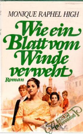 Wie ein blatt vom winde verweht - High Monique Raphel