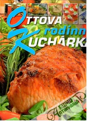 Ottova rodinná kuchárka - Kolektív autorov