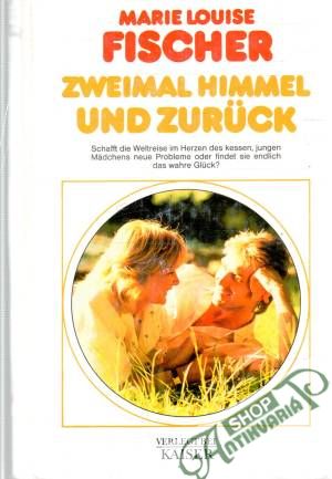 Zweimal Himmel und zuruck - Fischer Marie Louise