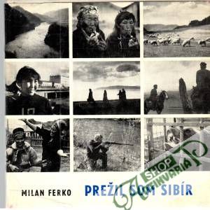 Prežil som Sibír - Ferko Milan