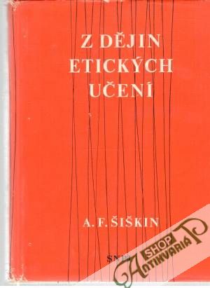 Z dějin etických učení - Šiškin A.F.