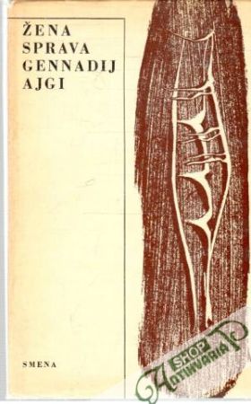 Žena sprava - Ajgi Gennadij