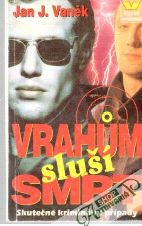Vrahum sluší smrt - Vaněk Jan J.