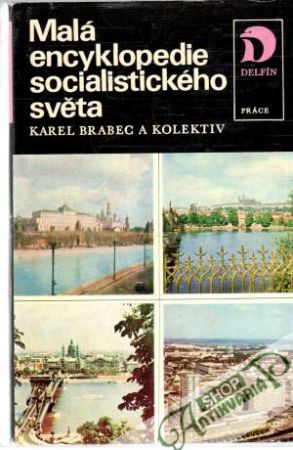 Malá encyklopedie socialistického světa - Brabec Karel a kolektív