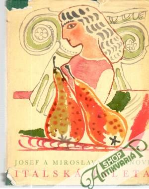 Italská paleta - Tomanovi Josef a Miroslava