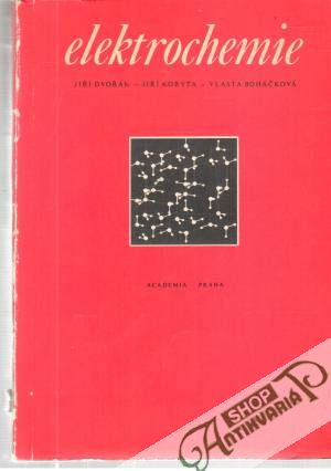 Elektrochemie - Dvořák, Koryta, Boháčková