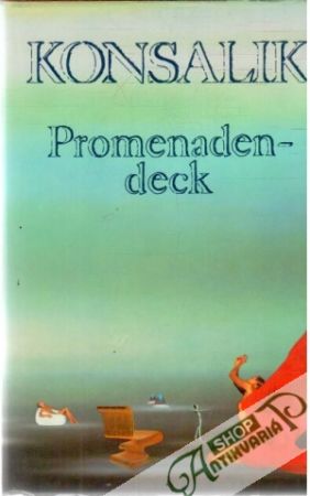 Promenadendeck - Konsalik Heinz G.