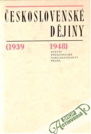 Československé dějiny 1939-1948 - Pátek Jaroslav