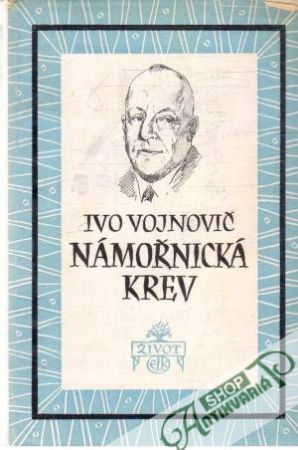 Námořnická krev - Vojnovič Ivo