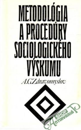 Metodológia a procedúry sociologického výskumu - Zdravomyslov A.G.