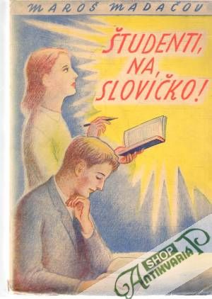 Študenti, na slovíčko! - Madačov Maroš