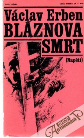 Bláznova smrt - Erben Václav