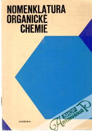 Nomenklatura organické chemie - Bláha, Ferles, Staněk