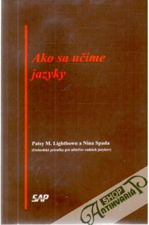 Ako sa učíme jazyky - Lighbown Patsy, Spada Nina