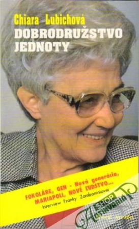 Dobrodružstvo jednoty - Lubichová Chiara