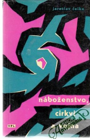 Náboženstvo, cirkvi a vojna - Čelko Jaroslav