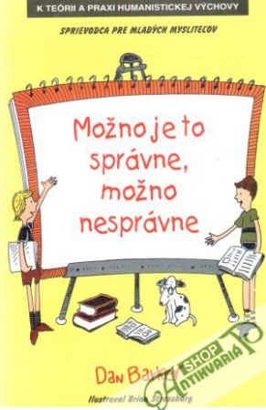 Možno je to správne, možno nesprávne - Barker Dan