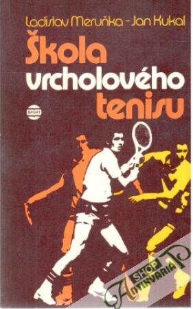 Škola vrcholového tenisu - Meruňka Ladislav, Kukal Jan