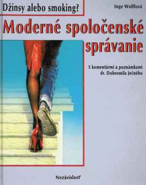 Moderné spoločenské správanie - Wolffová Inge