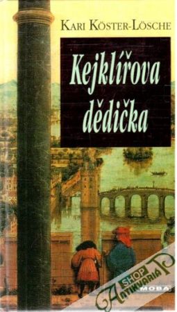 Kejklířova dědička - Koster - Losche Kari