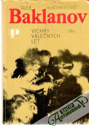 Vichry válečných let - Baklanov Gleb Vladimíroič