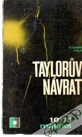Tayloruv návrat - Fiala Vladimír