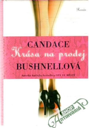 Krása na prodej - Bushnellová Candace