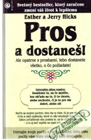 Pros a dostaneš! - Hicks Esther a Jerry