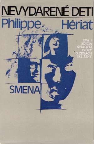 Nevydarené deti - Hériat Philippe