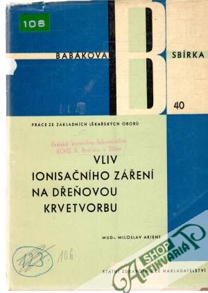 Vliv ionisačního záření na dřeňovou krvetvorbu - Arient Miloslav