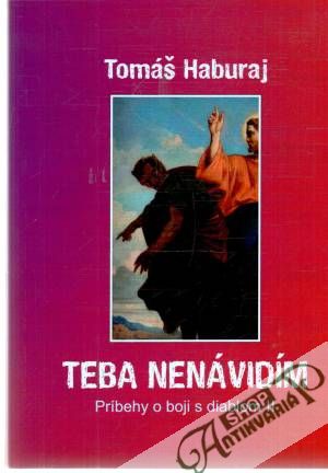 Teba nenávidím - Haburaj Tomáš