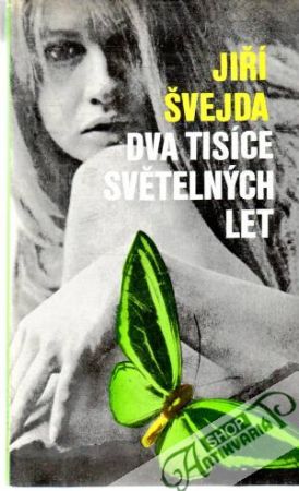 Dva tisíce světelných let - Švejda Jiří