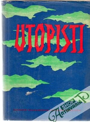 Utopisti - Zamarovský Vojtech