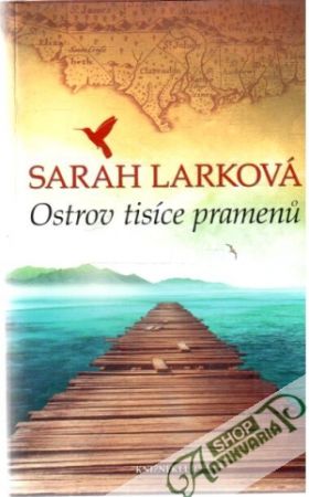 Ostrov tisíce pramenu - Larková Sarah