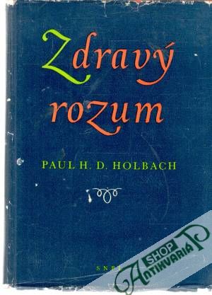 Zdravý rozum - Holbach Paul H. D.