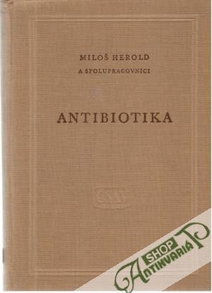 Antibiotika - Herold Miloš a spolupracovníci