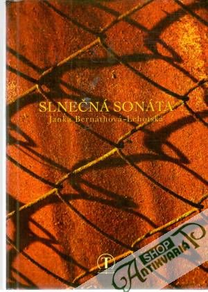 Slnečná sonáta - Bernáthová-Lehotská Janka