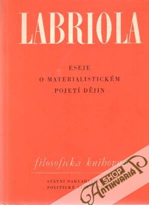 Eseje o materialistickém pojetí dějin - Labriola