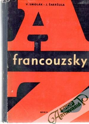 Francouzsky od A do Z - Smolák Vladimír, Šabršula Jan