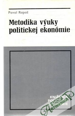 Metodika výuky politickej ekonómie - Rapoš Pavol