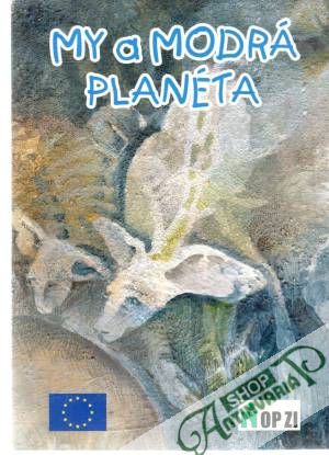 My a modrá planéta - Kolektív autorov