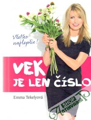 Vek je len číslo - Tekelyová Emma