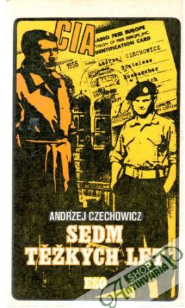 Sedm téžkých let - Czechowicz Andrzej